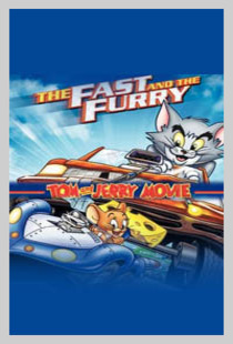 Tom and Jerry: The Fast and the Furry